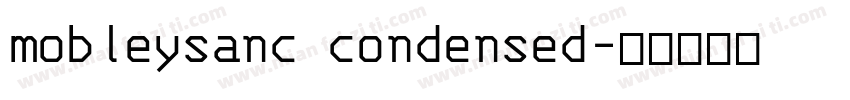 mobleysanc condensed字体转换